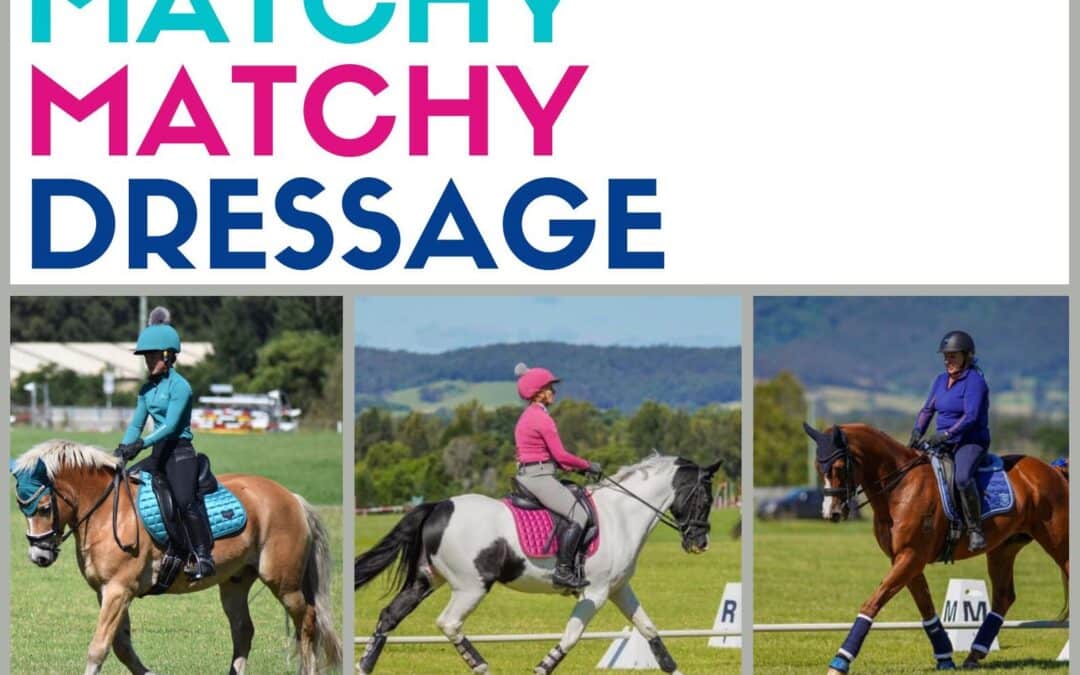 Matchy Matchy Dressage Comp.